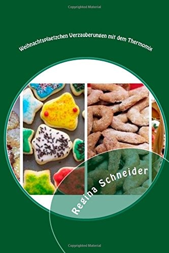 Weihnachtsplaetzchen Verzauberungen Mit Dem Thermomix