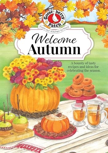Welcome Autumn (Seasonal Cookbook Collection)