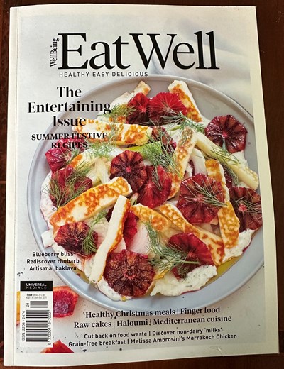 WellBeing Eat Well Issue 21: The Entertaining Issue: Summer Festive Recipes