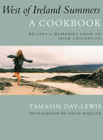 West of Ireland Summers: A Cookbook: Recipes & Memories from an Irish Childhood