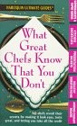 What Great Chefs Know