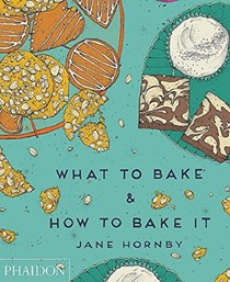 What to Bake & How to Bake it