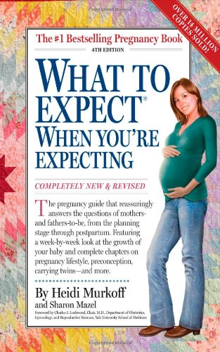 What To Expect When You're Expecting - Fourth Edition