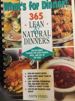 What’s for Dinner?: 365 Lean & Natural Dinners