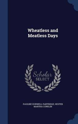Wheatless and Meatless Days
