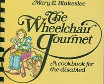 Wheelchair Gourmet: A Cookbook for the Handicapped
