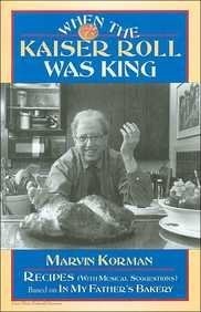 When Kaiser Roll Was King