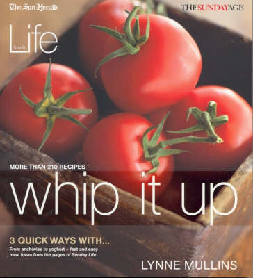 Whip it Up: 3 Quick Ways with...