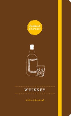 Whiskey: Instant Expert