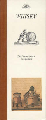 Whiskey: The Connoisseur's Companion