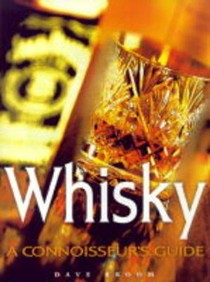 Whisky: A Conoisseur's Guide