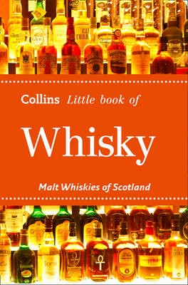 Whisky: Malt Whiskies of Scotland
