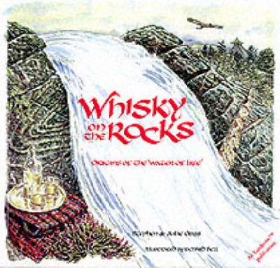 Whisky on the Rocks: Origins of the Water of Life