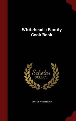 Whitehead's Family Cook Book