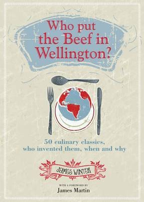 Who put the Beef in Wellington?