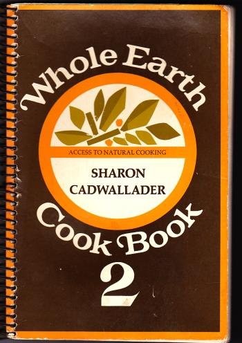 Whole Earth Cook Book 2