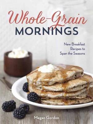 Whole-Grain Mornings