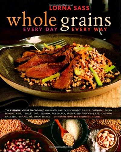 Whole Grains Every Day, Every Way