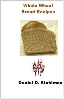 Whole Wheat Bread Recipes