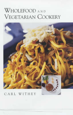 Wholefood and Vegetarian Cookery