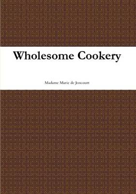 Wholesome Cookery