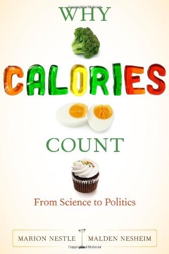 Why Calories Count: From Science to Politics