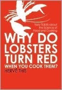 Why Do Lobsters Turn Red When You Cook Them
