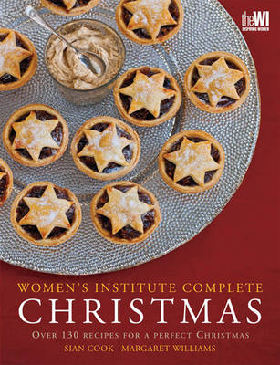 WI Complete Christmas: Festive Food for a Perfect Christmas