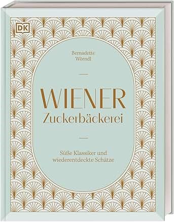 Wiener Zuckerbäckerei: Süße Klassiker und wiederentdeckte Schätze