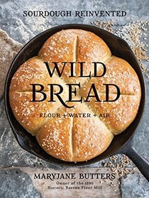 Wild Bread - Sourdough Reinvented