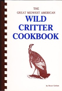 Wild Critter Cookbook