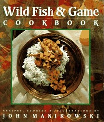Wild Fish & Game Cookbook