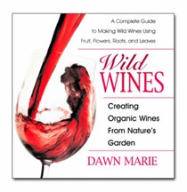 Wild Wines: Creating Organic Wines from Nature's Garden