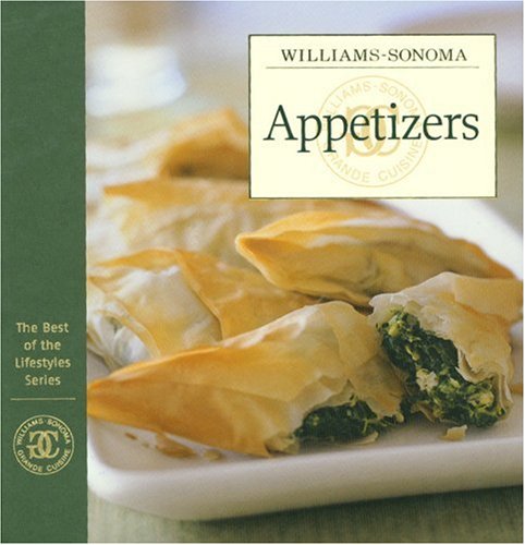 Williams-Sonoma - Appetizers: The Best of Williams-Sonoma Lifestyles Series
