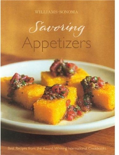 Williams-Sonoma - Savoring Appetizers