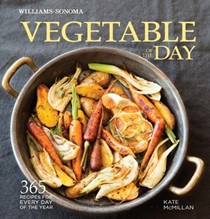 Williams-Sonoma - Vegetable of the Day: 365 Recipes for Every Day of the Year