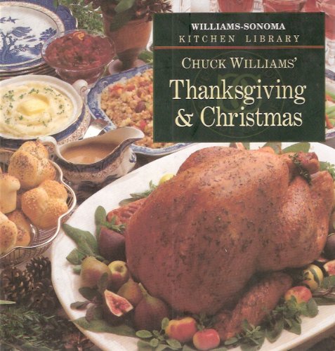 Williams-Sonoma Chuck Williams' Thanksgiving and Christmas