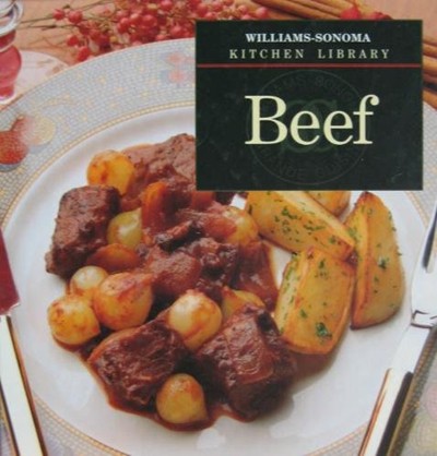 Williams-Sonoma Kitchen Library: Beef