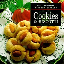 Williams-Sonoma Kitchen Library: Cookies & Biscotti