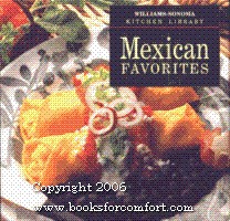 Williams-Sonoma Kitchen Library: Mexican Favorites