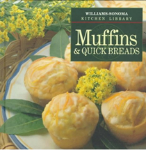 Williams-Sonoma Kitchen Library: Muffins & Quick Breads