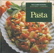 Williams-Sonoma Kitchen Library: Pasta