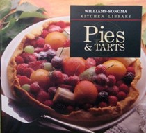 Williams-Sonoma Kitchen Library: Pies & Tarts