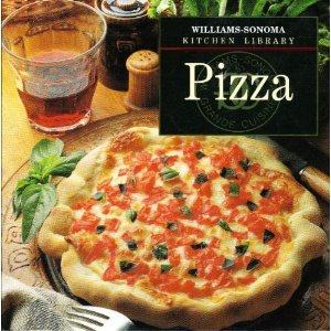Williams-Sonoma Kitchen Library: Pizza