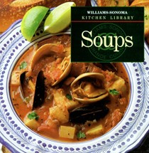 Williams-Sonoma Kitchen Library: Soups