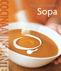 Williams-Sonoma Sopa: Cocina al Instante