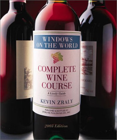 Windows on the World: Complete Wine Course - A Lively Guide