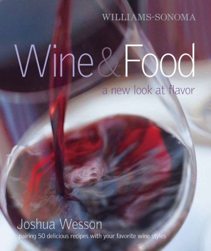 Wine and Food: A New Look at Flavor Williams-Sonoma