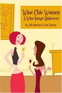 Wine Chic Women: A Wine Image Makeover