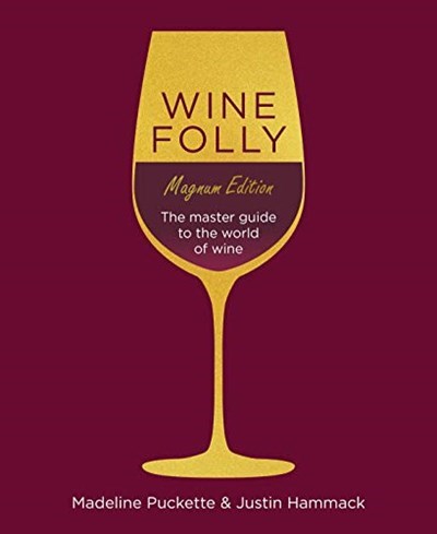 Wine Folly - Magnum Edition: The Master Guide to the World of Wine